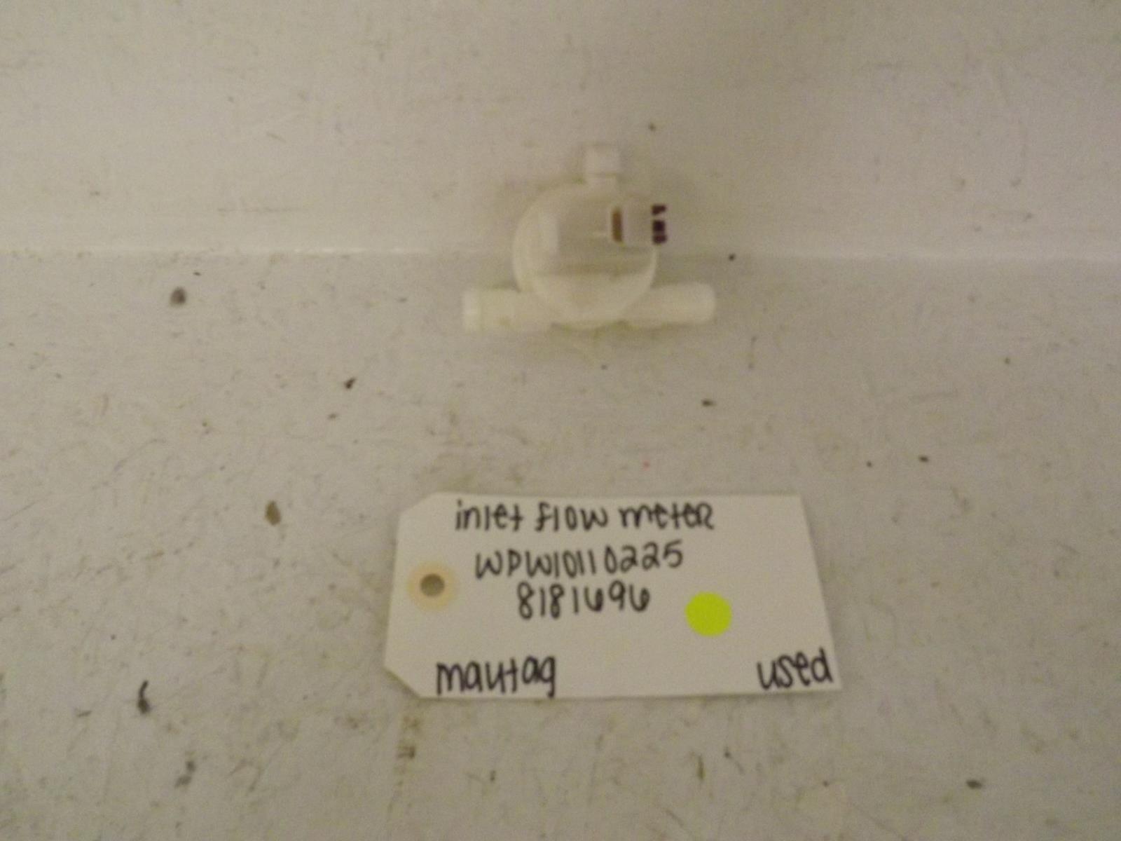 Maytag Dishwasher WPW10110225 818696 Inlet Flow Meter Used Maytag Dishwasher WPW10110225 818696 Inlet Flow Meter Used